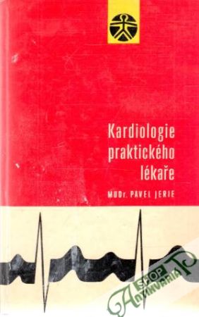 Kardiologie praktického lékaře - Jerie Pavel