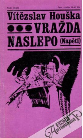 Vražda naslepo - Houška Vítězslav