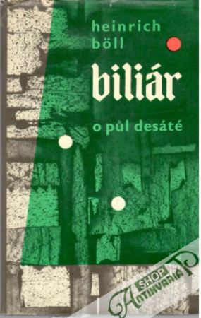 Biliár o půl desáté - Böll Heinrich