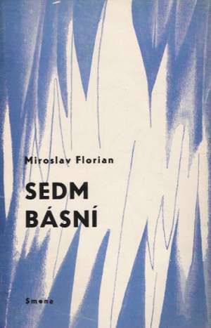 Sedm básní - Florian M.