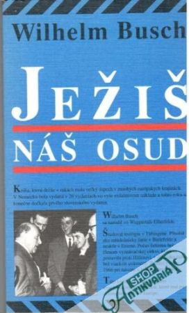 Ježiš náš osud - Busch Wilhelm