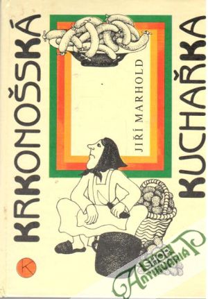 Krkonošská kuchařka - Marhold Jiří