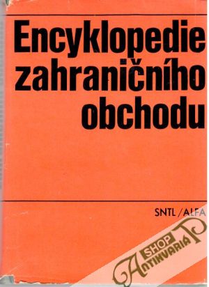 Encyklopedie zahraničního obchodu - Kolektív autorov