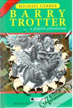 Barry Trotter a zbytočné pokračovanie - Gerber Michael