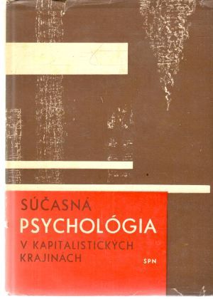 Súčasná psychológia v kapitalistických krajinách - Kolektív autorov