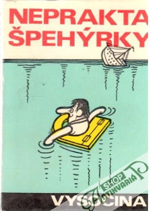 Špehýrky - Neprakta