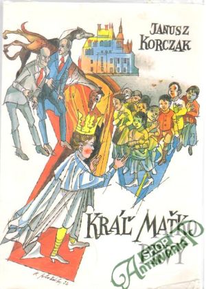 Kráľ Maťko Prvý - Korczak Janusz