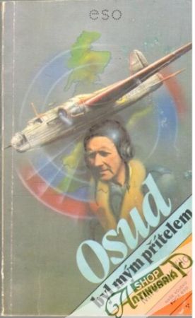 Osud byl mým přítelem - Vild Miroslav