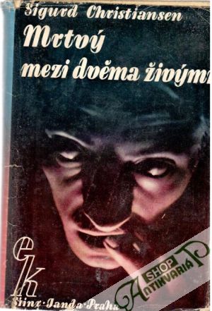 Mrtvý mezi dvěma živými - Christiansen Sigurd