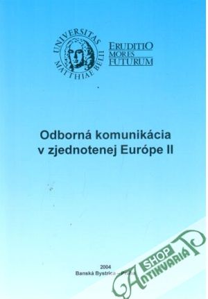 Odborná komunikácia v zjednotenej Európe II. - Ďuricová Alena