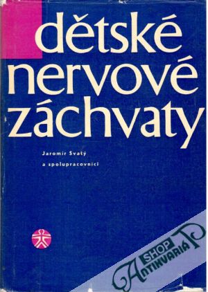 Dětské nervové záchvaty - Svatý Jaromír a kolektív