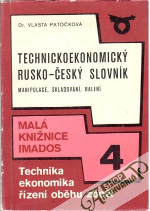 Technickoekonomický rusko - český slovník - Patočková Vlasta