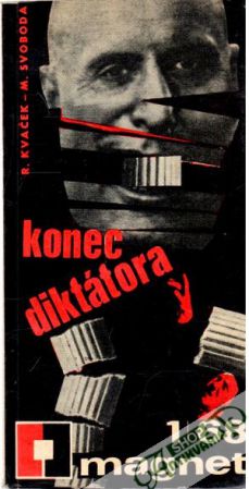 Konec diktátora - Kvaček, Svoboda