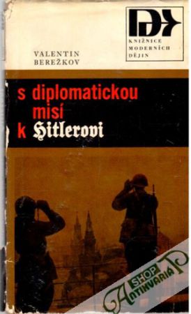 S diplomatickou misí k Hitlerovi - Berežkov Valentin