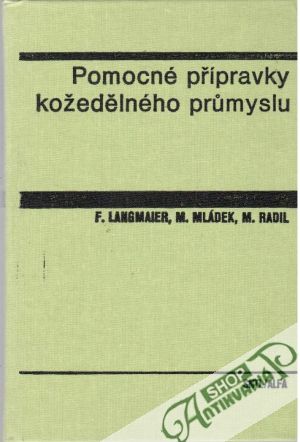 Pomocné přípravky kožedělného průmyslu - Langmaier, Mládek, Radil