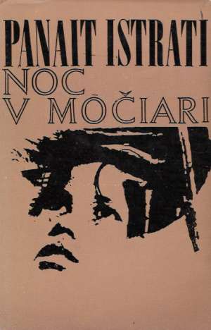 Noc v močiari - Istrati Panait
