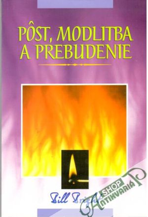 Pôst, modlitba a prebudenie - Bright Bill
