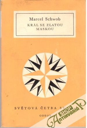 Král se zlatou maskou - Schwob Marcel