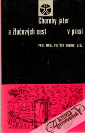 Choroby jater a žlučových cest v praxi - Hoenig Vojtěch