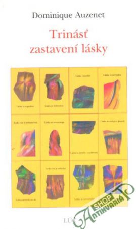 Trinásť zastavení lásky - Auzenet Dominique