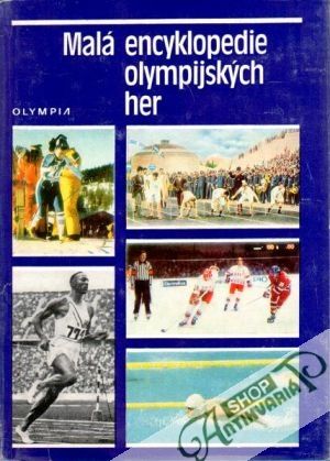 Malá encyklopedie olympijských her - Fassati Miloš a kolektív