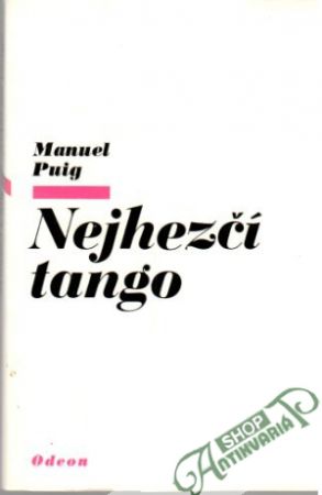 Nejhezčí tango - Puig Manuel