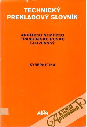 Technický prekladový slovník (Kybernetika) - Sydow Achim a kolektív