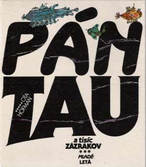 Pán Tau a tisíc zázrakov - Hofman Ota