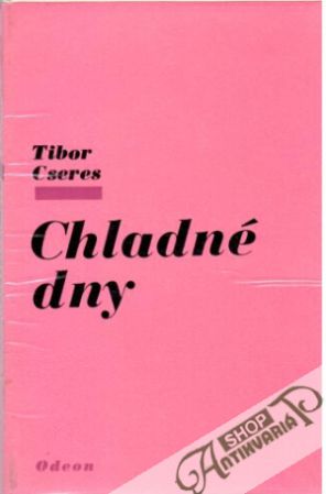 Chladné dny - Cseres Tibor