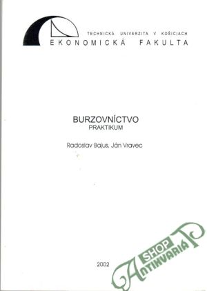 Burzovníctvo - Bajus Radoslav, Vravec Ján