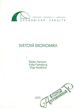 Svetová ekonomika - Samson, Farkašová, Nosáľová
