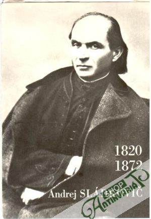 Andrej Sládkovič 1820 - 1872 - Kubová Jarmila