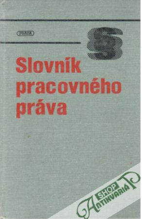 Slovník pracovného práva - Kolektív autorov