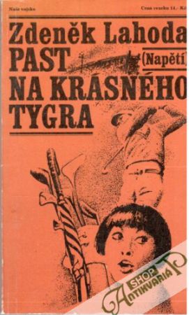Past na krásného tygra - Lahoda Zdeněk
