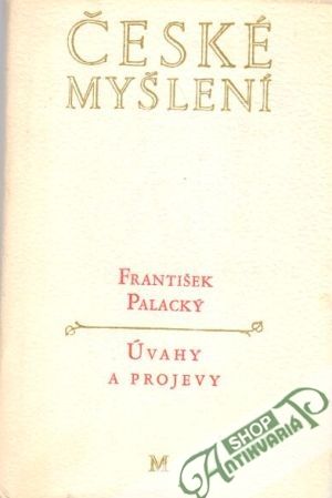 České myšlení - Úvahy a projevy - Palacký František