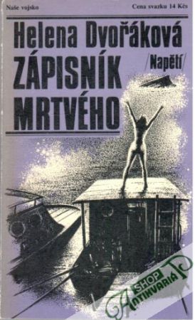 Zápisník mrtvého - Dvořáková Helena
