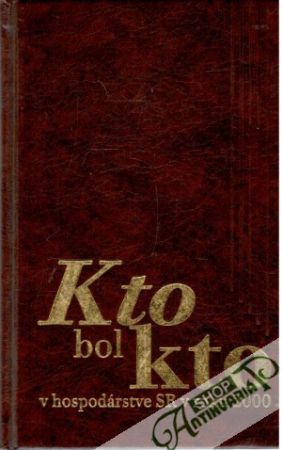 Kto bol kto v hospodárstve SR v roku 2000 - Brunovský a kolektív
