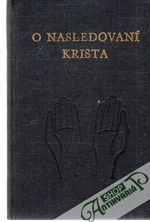 O nasledovaní Krista - Kempenský Tomáš Hemerken