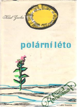 Polární léto - Gavlas Karel