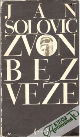 Zvon bez veže - Solovič Ján