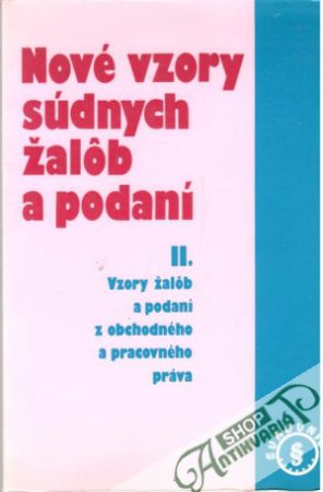 Nové vzory súdnych žalôb a podaní II. - Hlavsa Petr, Klimeš František
