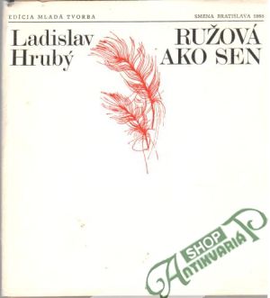Ružová ako sen - Hrubý Ladislav