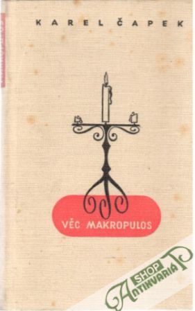Věc Makropulos - Čapek Karel