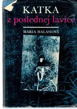 Katka z poslednej lavice - Halasiová Mária