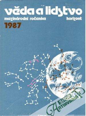 Věda a lidstvo 1987 - Macháček Miroslav a kolektív