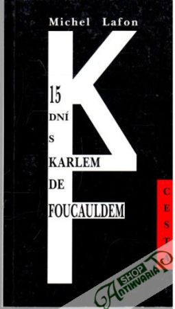 15 dní s Karlem De Foucauldem - Lafon Michel
