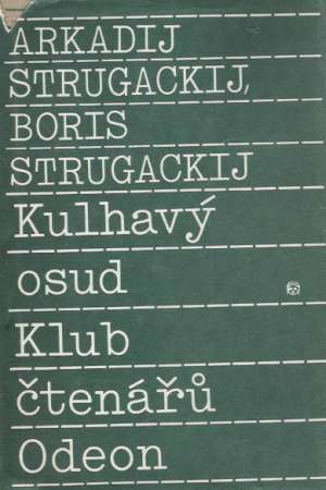 Kulhavý osud - Strugackij Arkadij a Boris