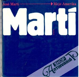Moje Amerika - Martí José