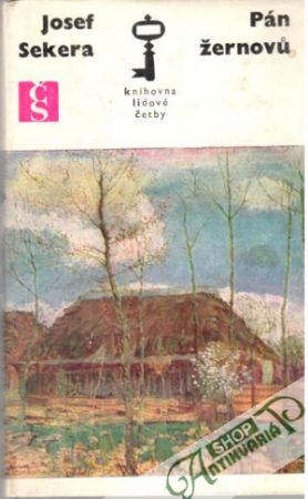 Pán žernovu - Sekera Josef