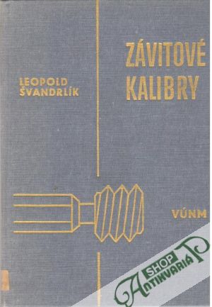 Závitové kalibry ISO - RS - ČSN - Švandrlík Leopold